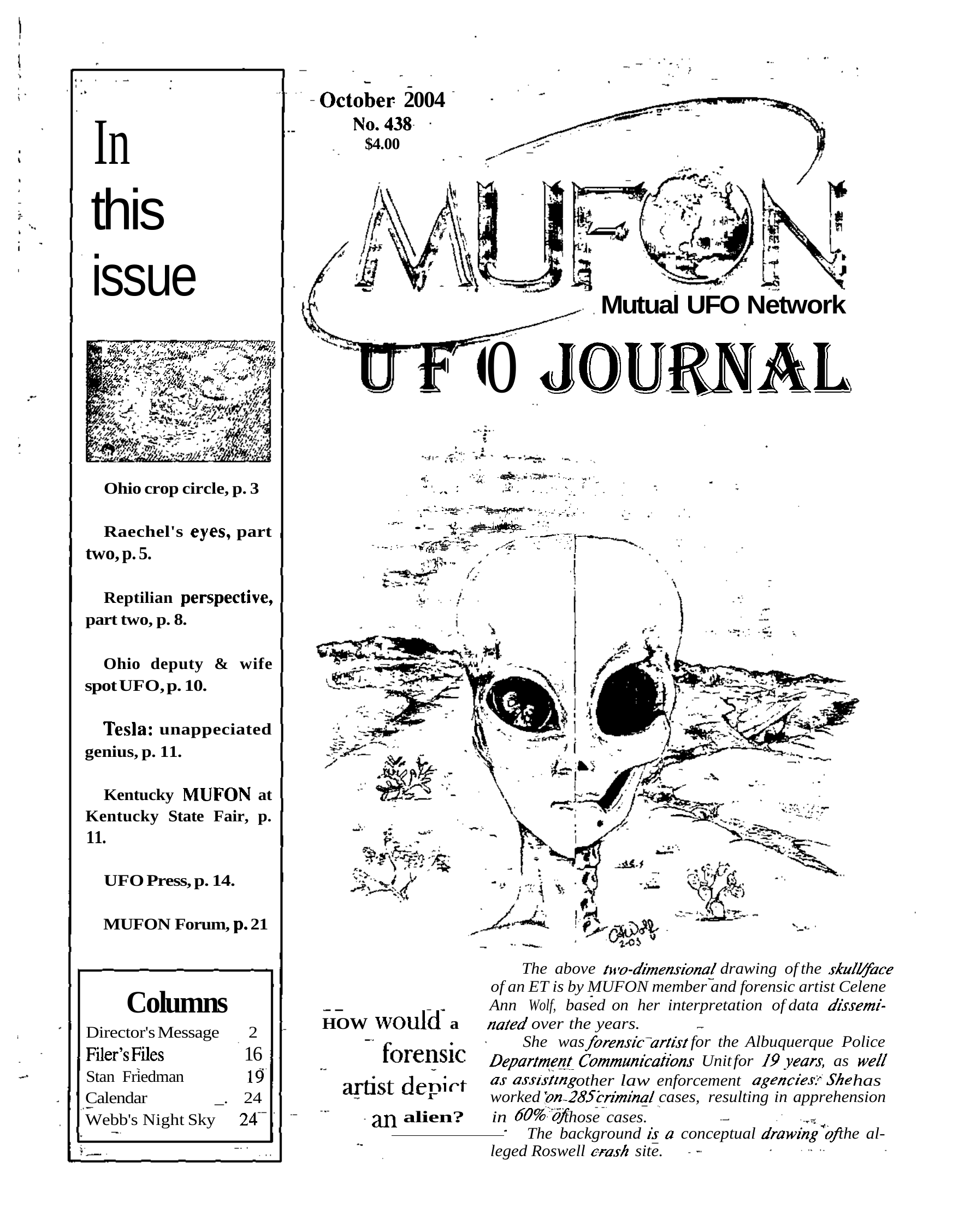 Complete text and images from the MUFON UFO Journal - 2004 10. October issue of the MUFON UFO Journal.